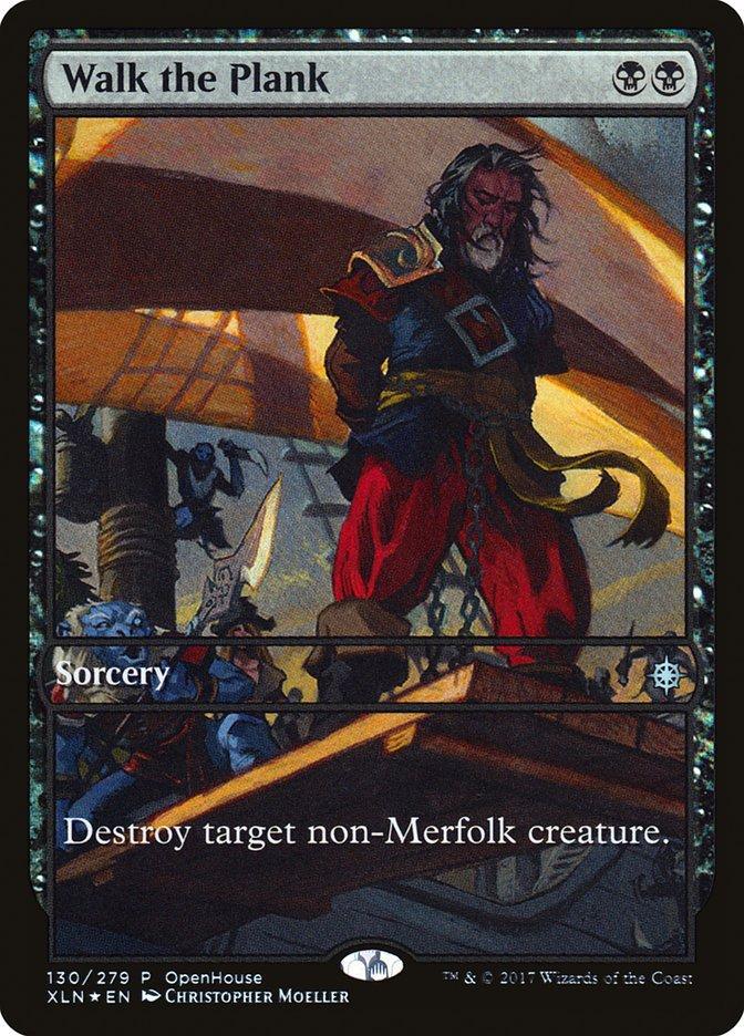Walk the Plank (Open House) [Ixalan Promos] - La Boîte Mystère ( The Mystery Box)