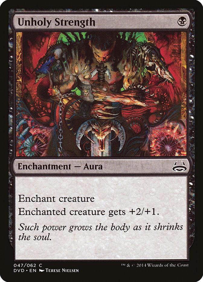 Unholy Strength (Divine vs. Demonic) [Duel Decks Anthology] - La Boîte Mystère ( The Mystery Box)
