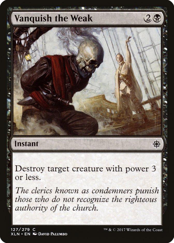 Vanquish the Weak [Ixalan] - La Boîte Mystère ( The Mystery Box)