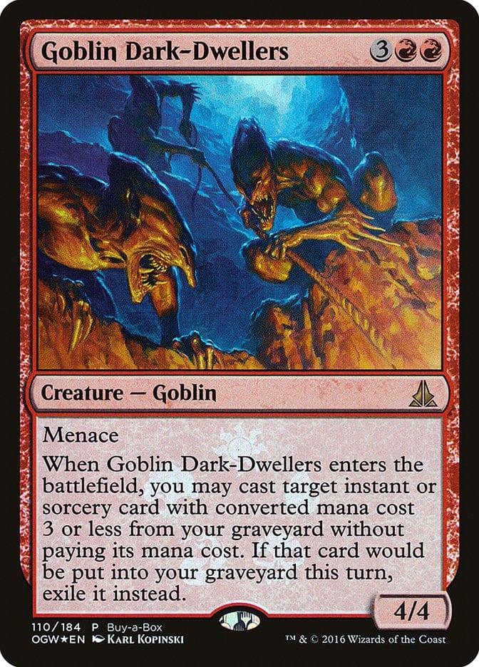Magic: The Gathering MTG Single Goblin Dark-Dwellers (Buy-A-Box) [Oath of the Gatewatch Promos]