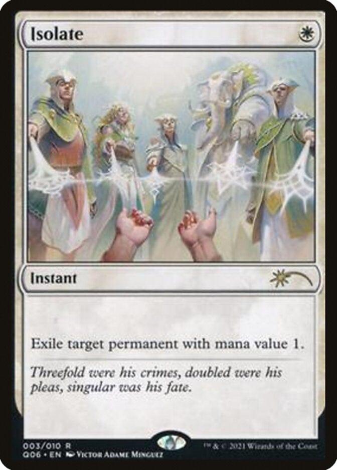 Magic: The Gathering MTG Single Isolate [Pioneer Challenger Decks 2021]
