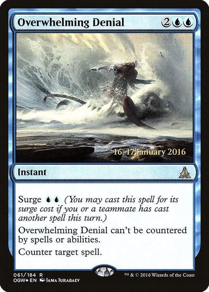 Magic: The Gathering MTG Single Overwhelming Denial [Oath of the Gatewatch Prerelease Promos]