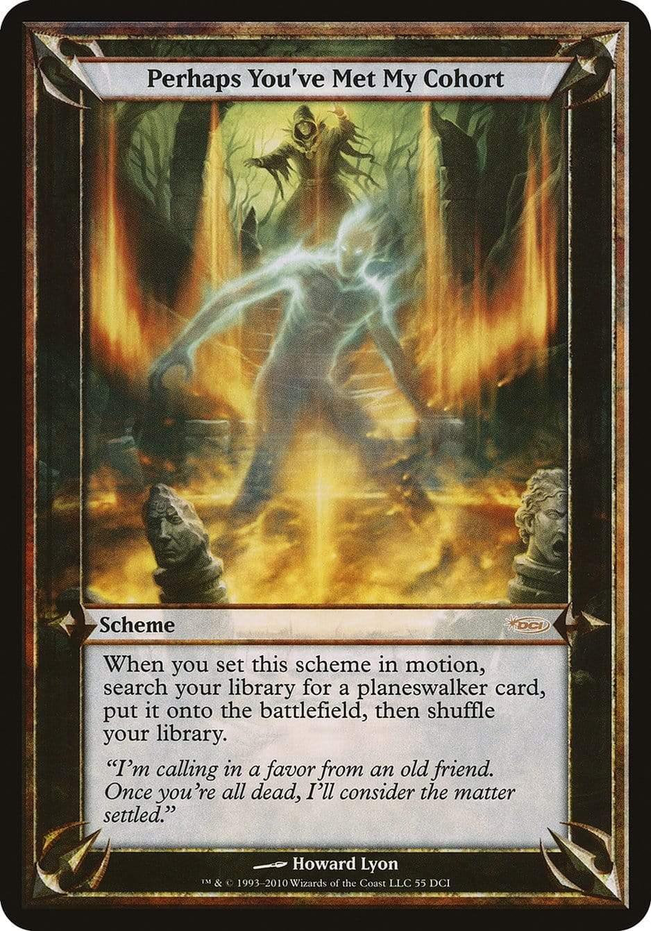 Magic: The Gathering MTG Single Perhaps You've Met My Cohort (Schemes) [Promotional Schemes]